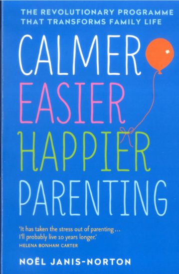 Picture of CALMER EASIER HAPPIER PARENTING-NOEL JANIS-NORTON