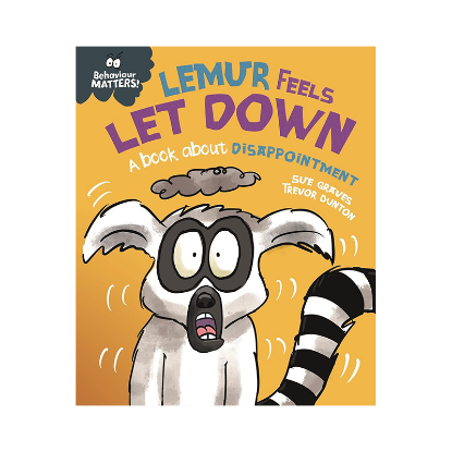 Picture of BEHAVIOR MATTERS A BOOK ABOUT DISAPPOINTMENT-LEMUR FEELS LET DOWN