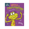 Picture of BEHAVIOR MATTERS A BOOK ABOUT KEEPING CALM-GECKO IS FRUSTRATED